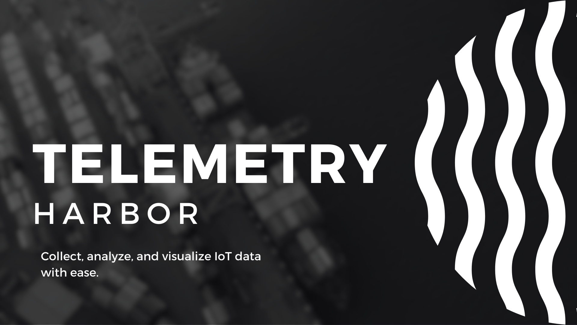 Telemetry Harbor