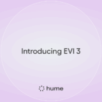 EVI 3: Understand and generate any voice