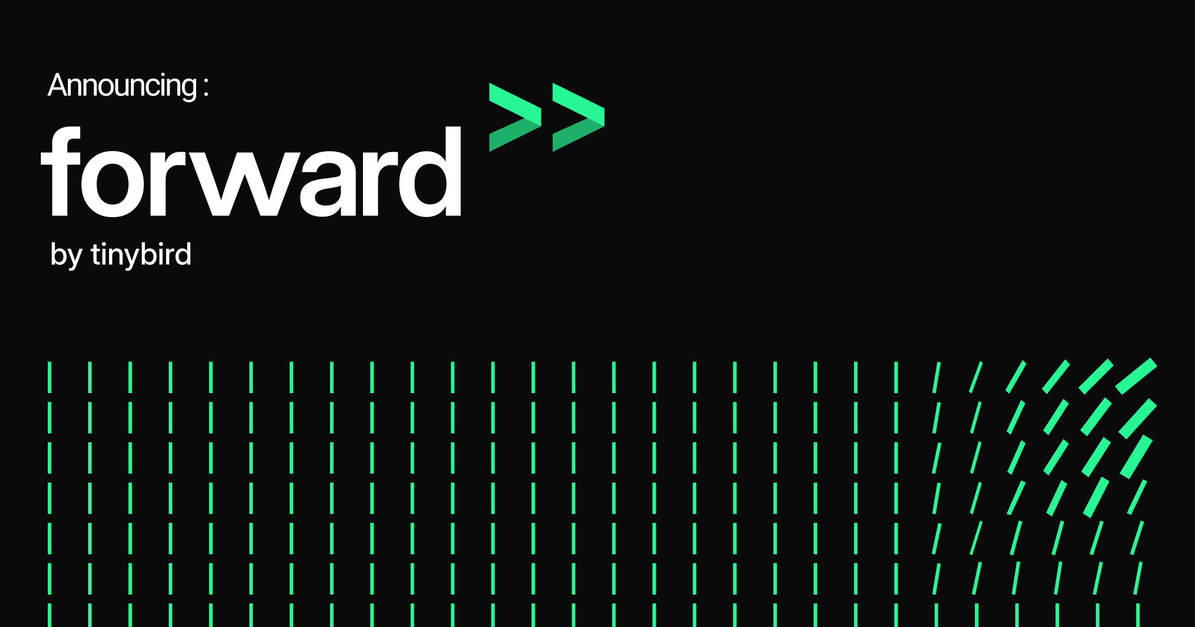Tinybird Forward »