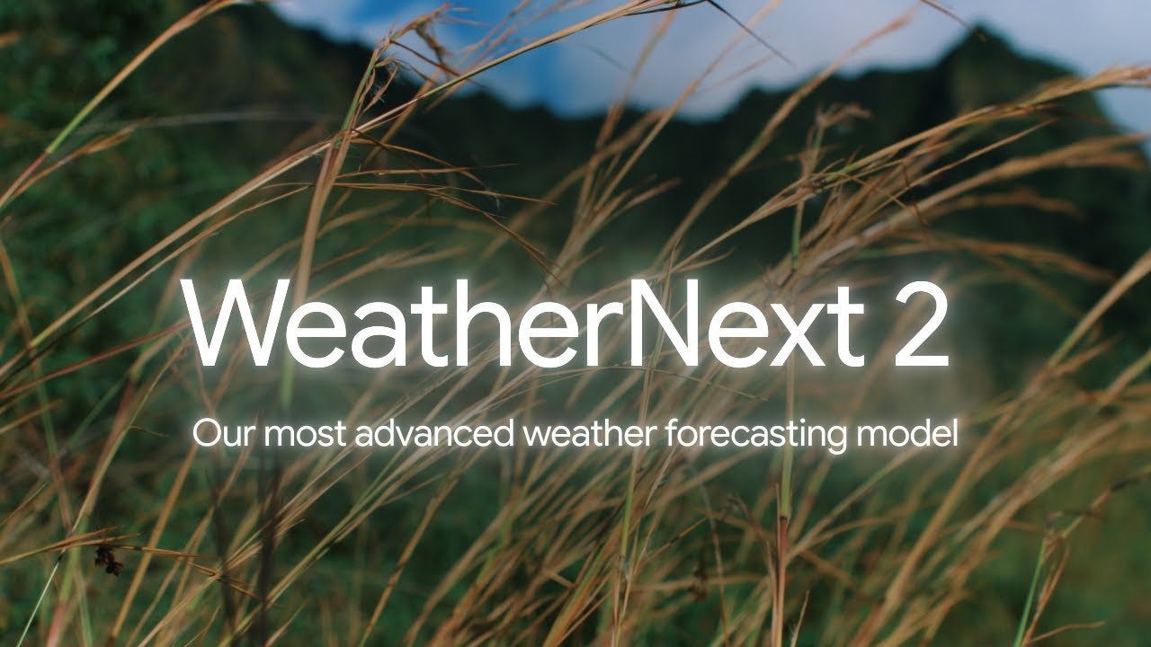 WeatherNext 2 by Google DeepMind