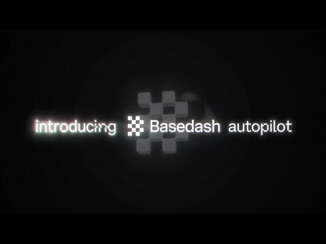 Basedash Autopilot
