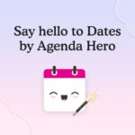 Dates by Agenda Hero