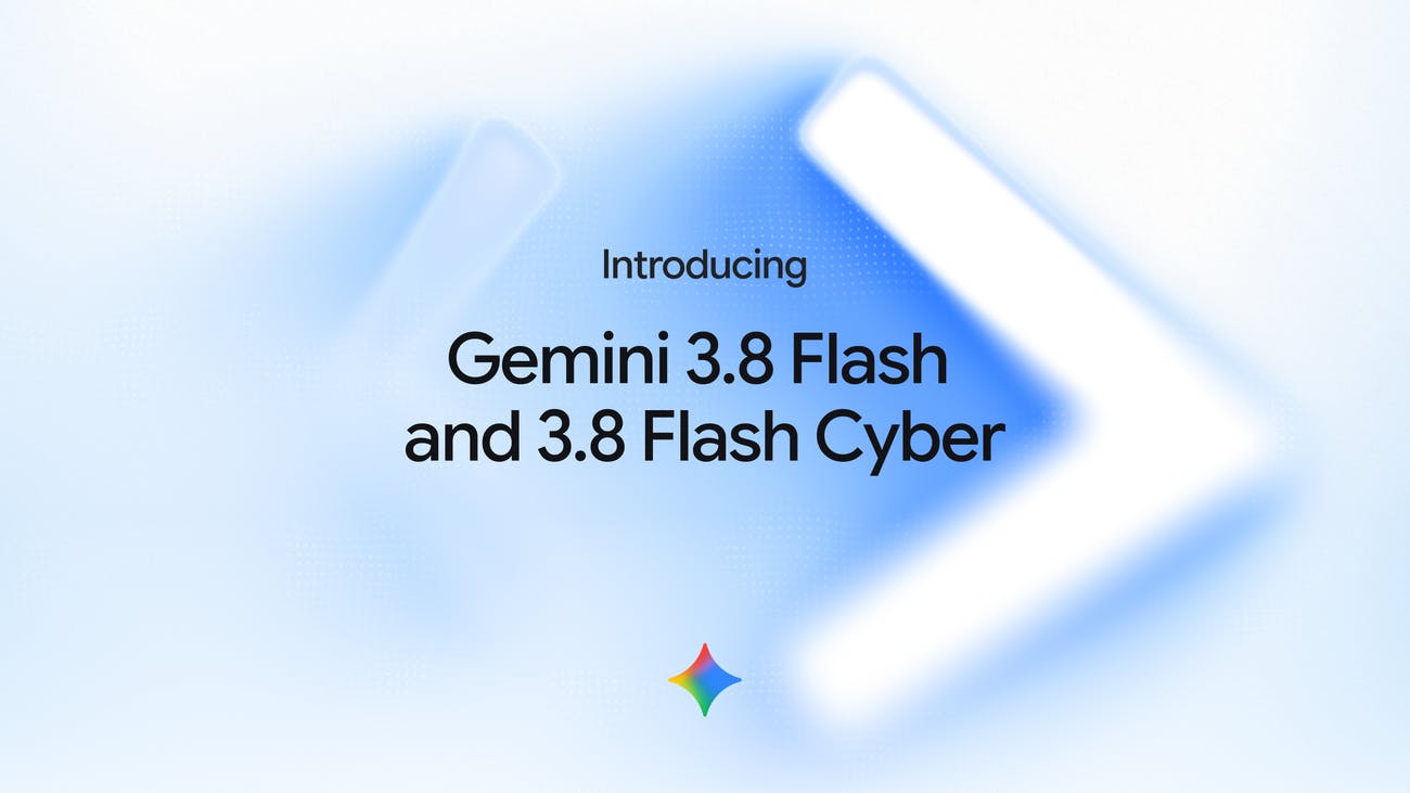 Google Gemini 3.8 Flash and Cyber