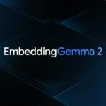 Google EmbeddingGemma 2